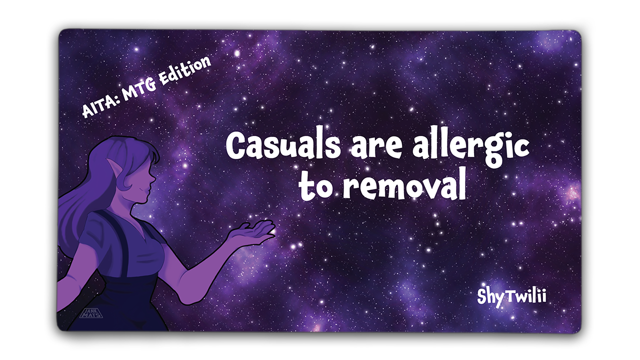Casuals are Allergic to Removal | ShyTwilii