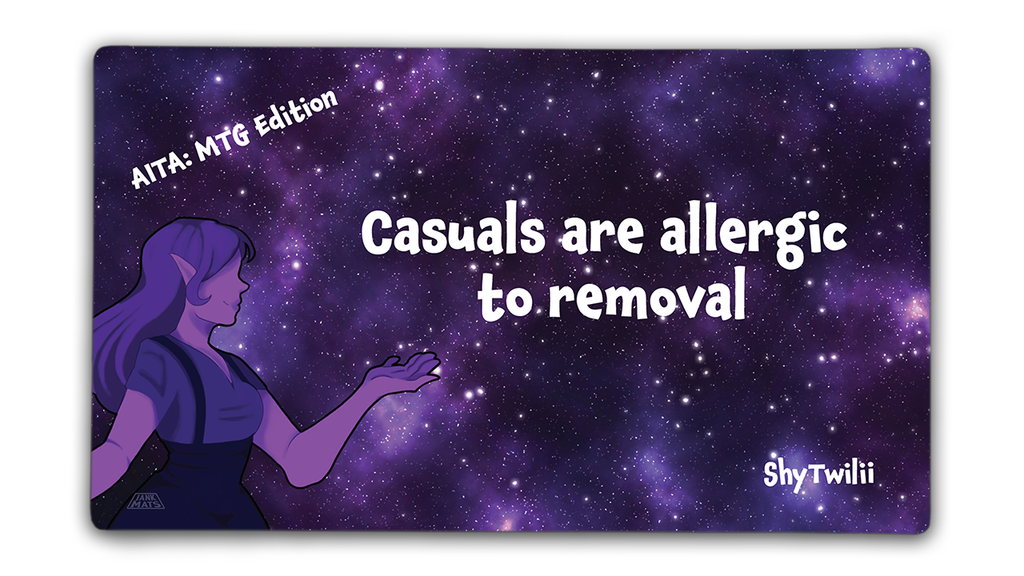 Casuals are Allergic to Removal | ShyTwilii