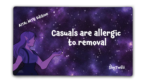 Casuals are Allergic to Removal | ShyTwilii